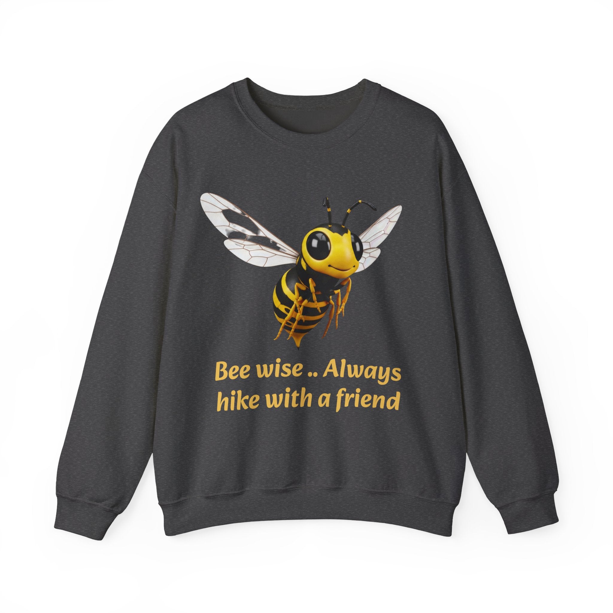 Bee Wise Crewneck Sweatshirt — Bee Illustration "Bee wise .. Always hike with a friend"