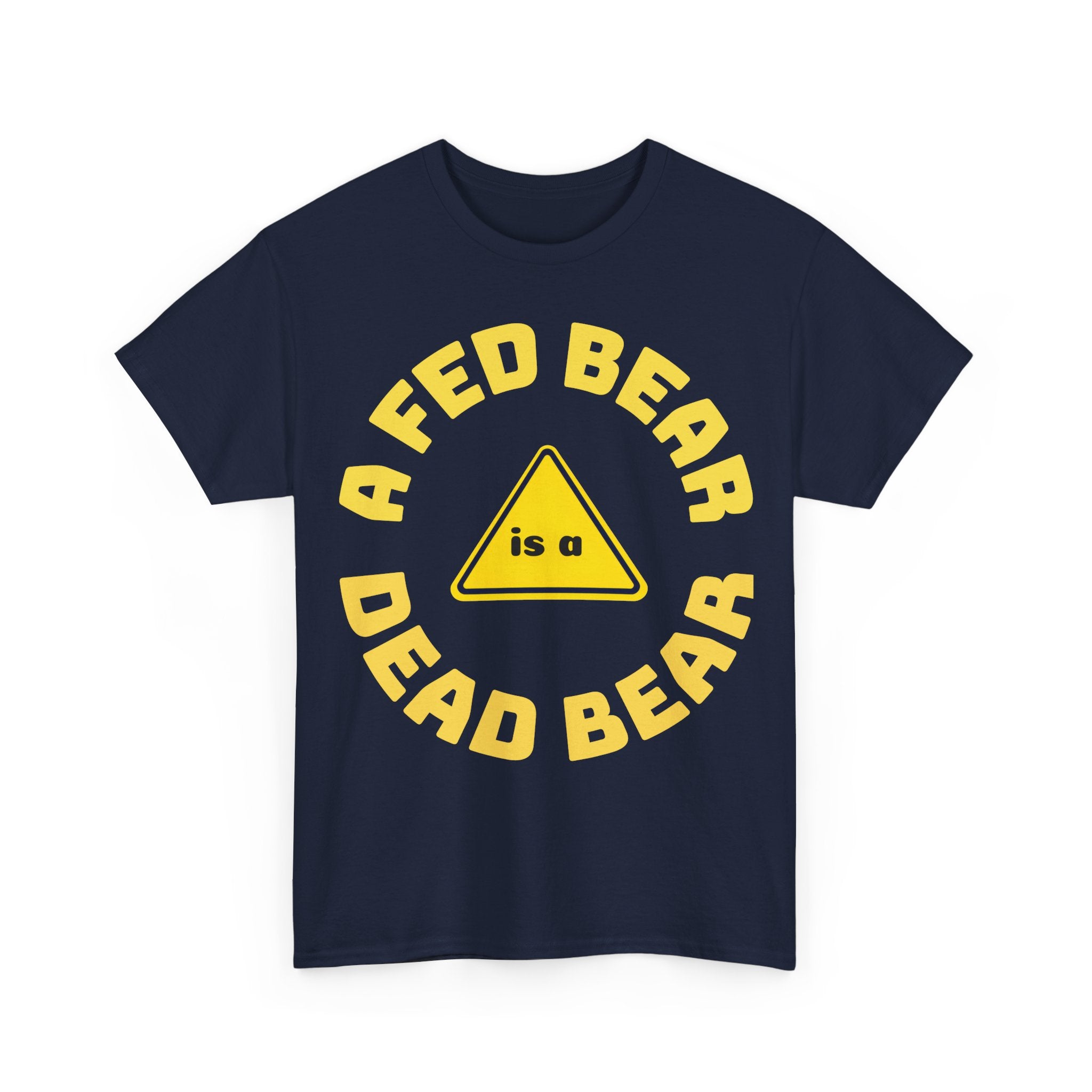 Fed Bear Unisex Cotton T-shirt — Stoic Wilderness Reminder