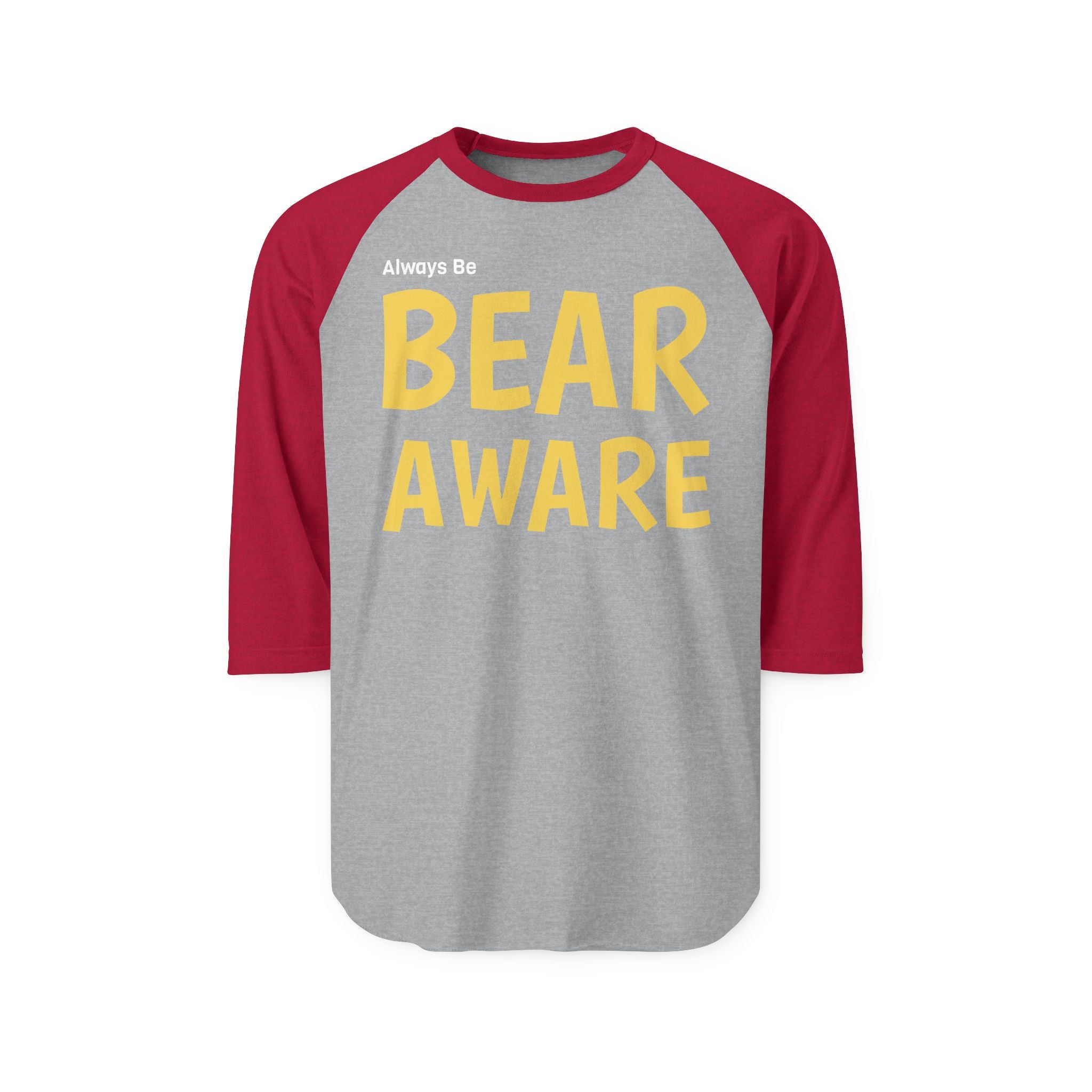 Bear Aware Raglan Shirt — "Always Be Bear Aware" 3/4 Sleeve Baseball Tee