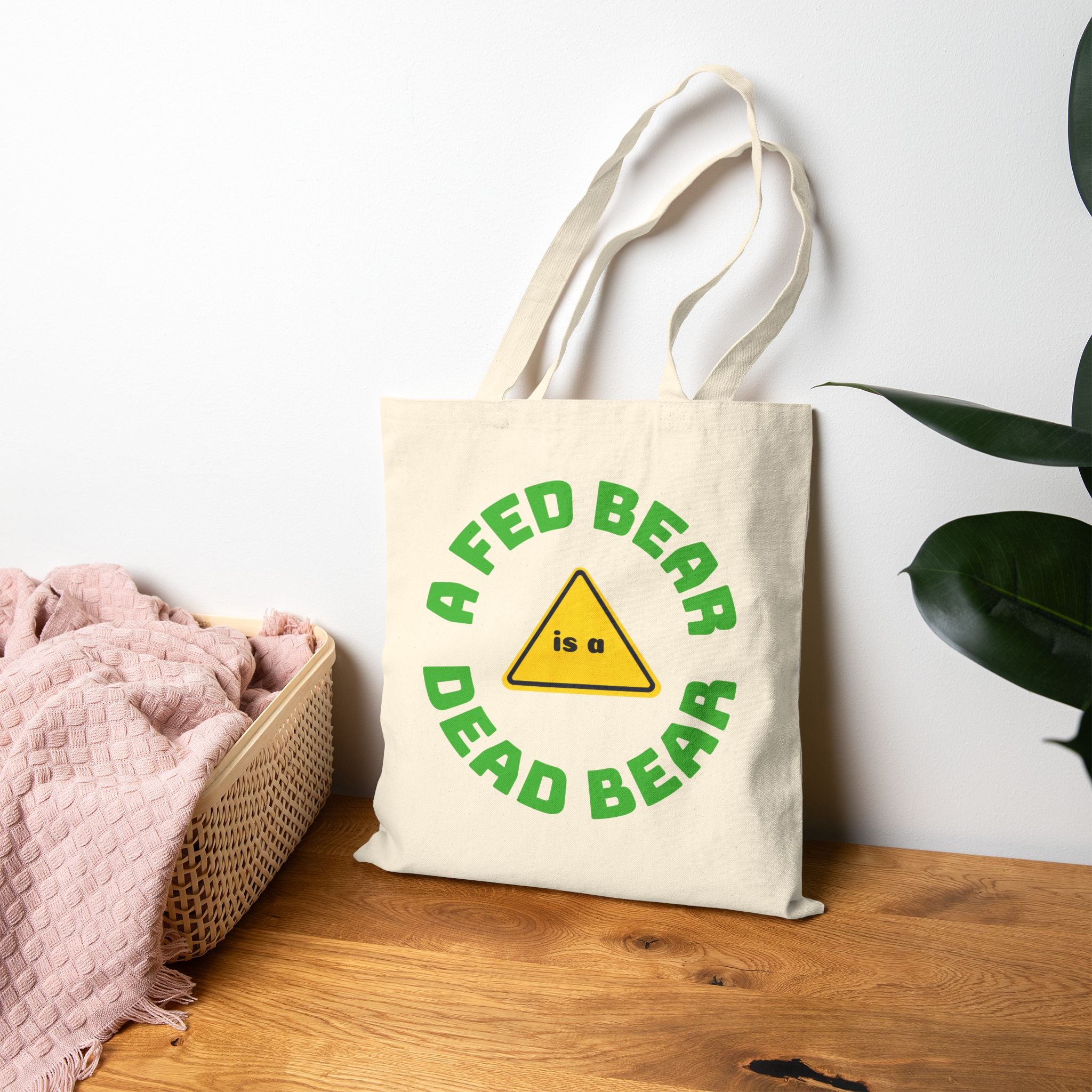 Tote Bag — "A Fed Bear is a Dead Bear" Eco Canvas Grocery Tote