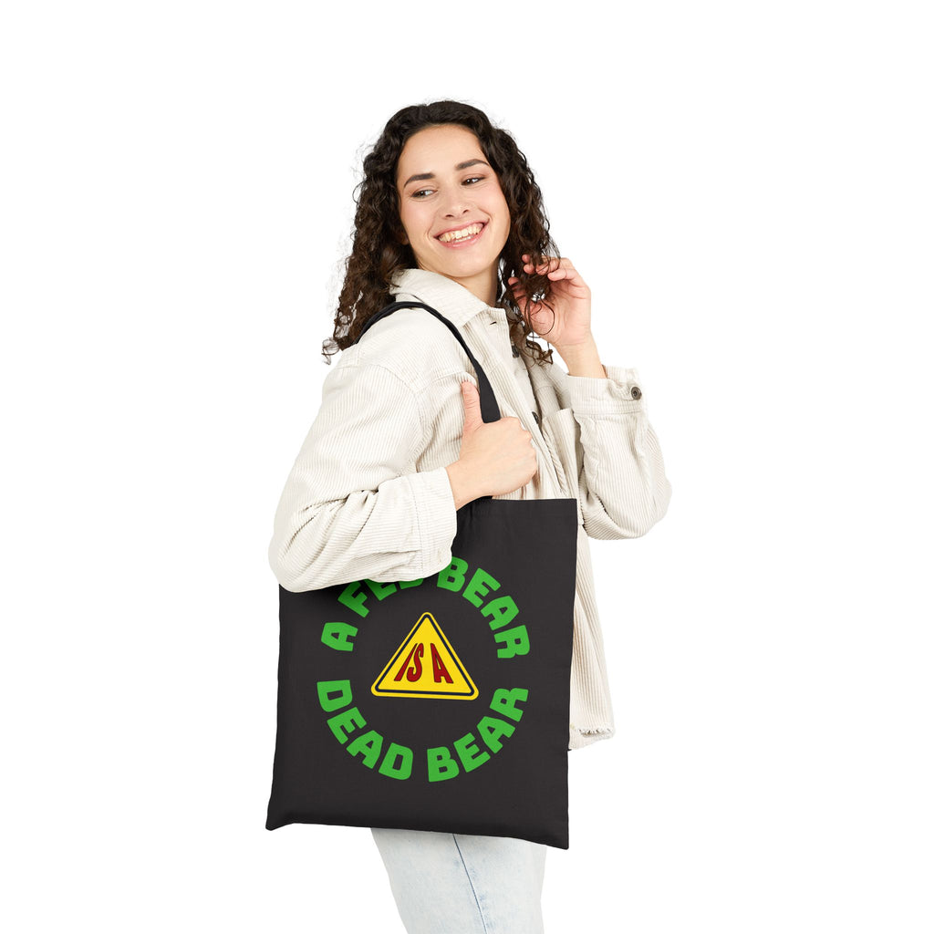 Canvas Tote Bag — "A Fed Bear is a Dead Bear" Eco Canvas Grocery Tote
