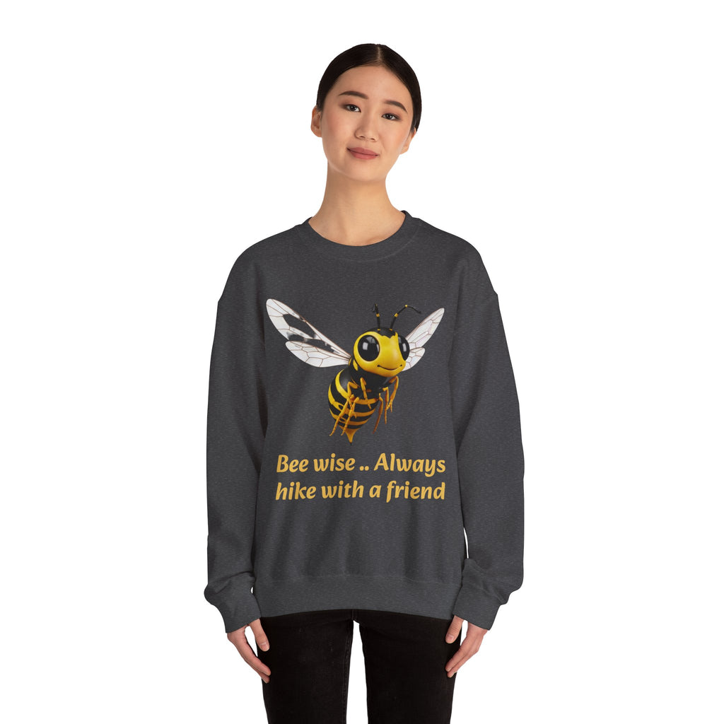 Bee Wise Crewneck Sweatshirt — Bee Illustration "Bee wise .. Always hike with a friend"