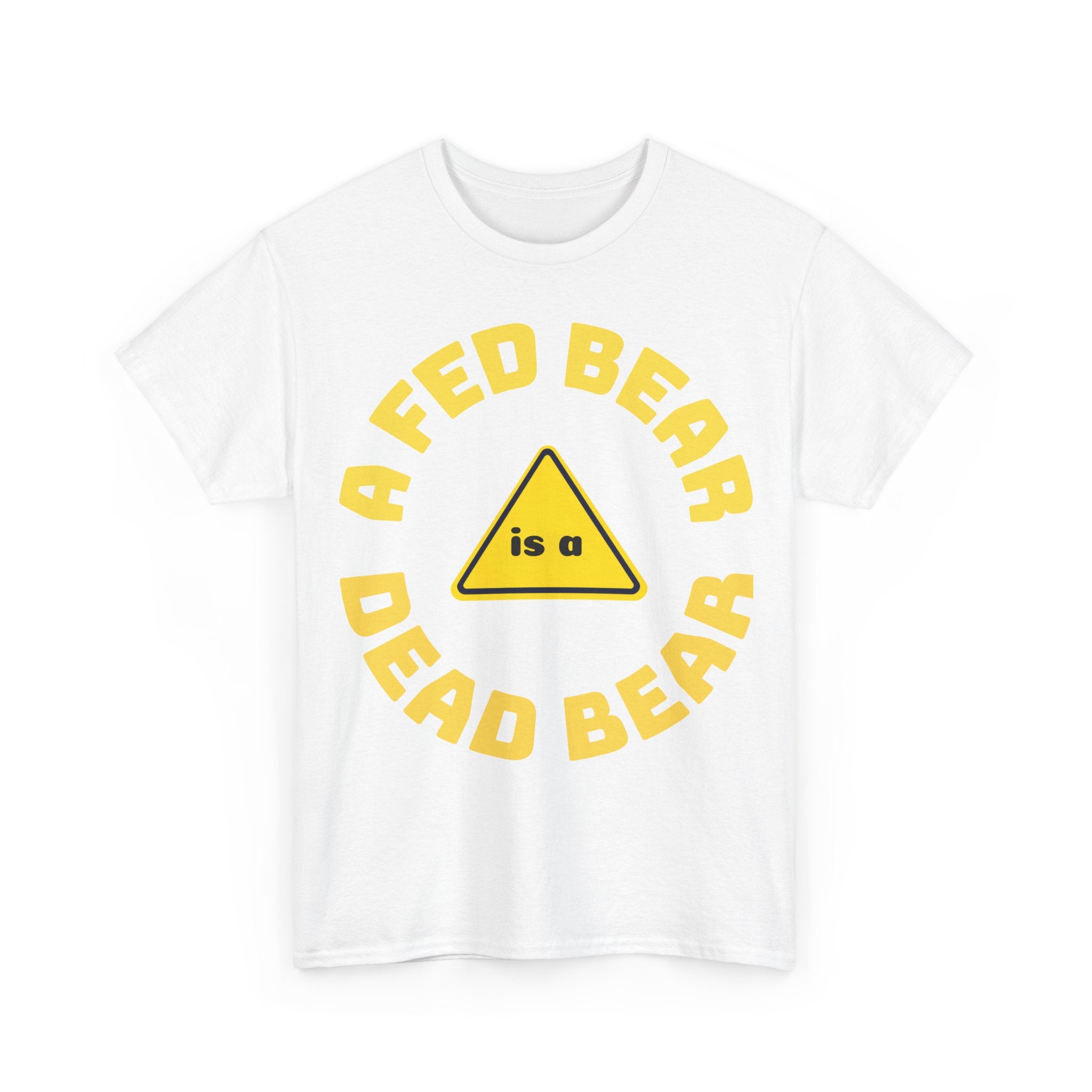 Fed Bear Unisex Cotton T-shirt — Stoic Wilderness Reminder