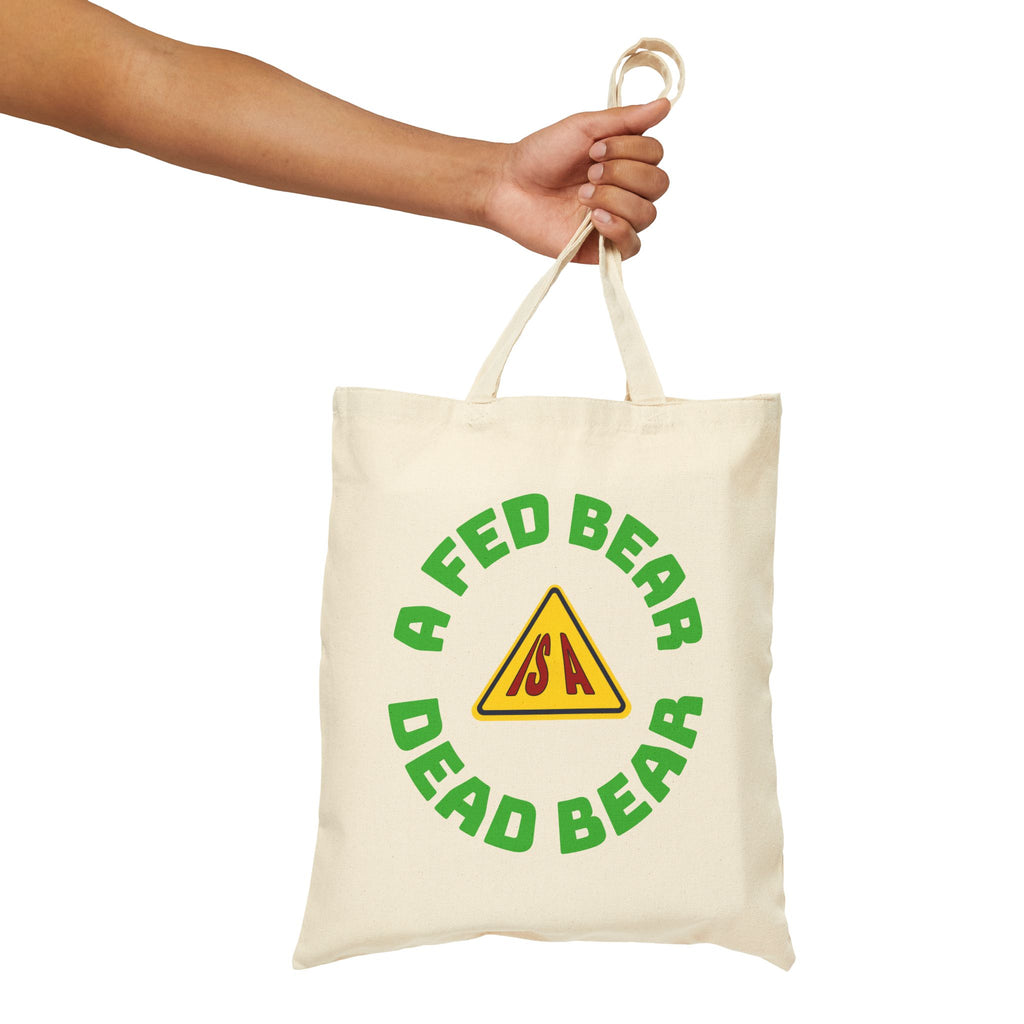 Canvas Tote Bag — "A Fed Bear is a Dead Bear" Eco Canvas Grocery Tote