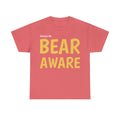 Bear Aware Unisex Cotton T-Shirt - Wildlife Awareness