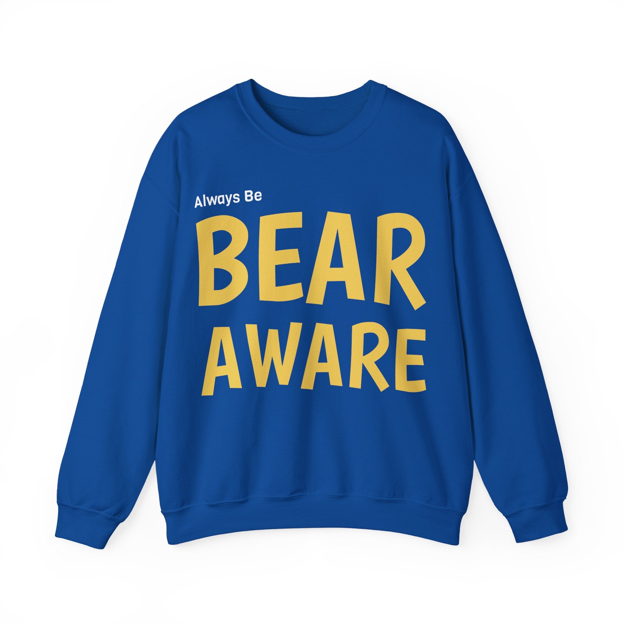 Bear Aware Unisex Crewneck Sweatshirt — Always Be "BEAR AWARE" Graphic Pullover