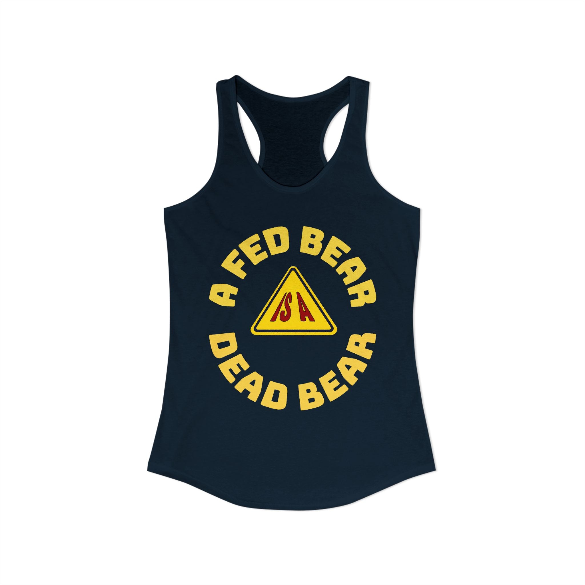 Fed Bear/Dead Bear  Women's Racerback Tank/Wildlife Awareness