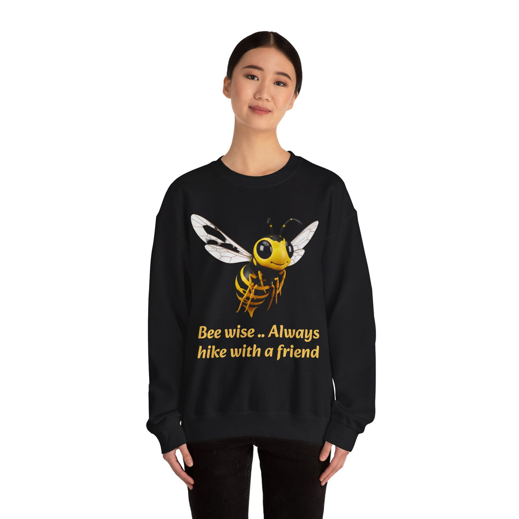 Bee Wise Crewneck Sweatshirt — Bee Illustration "Bee wise .. Always hike with a friend"