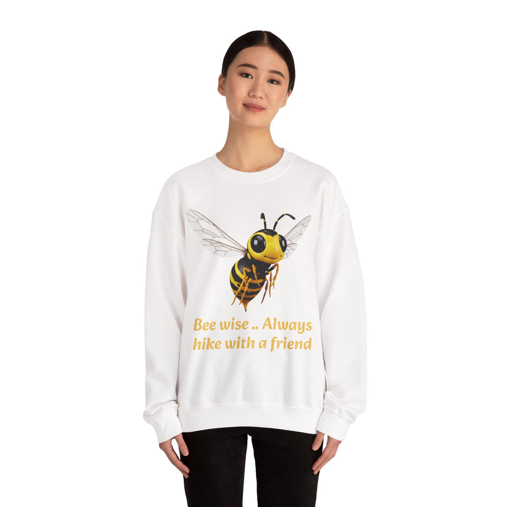 Bee Wise Crewneck Sweatshirt — Bee Illustration "Bee wise .. Always hike with a friend"