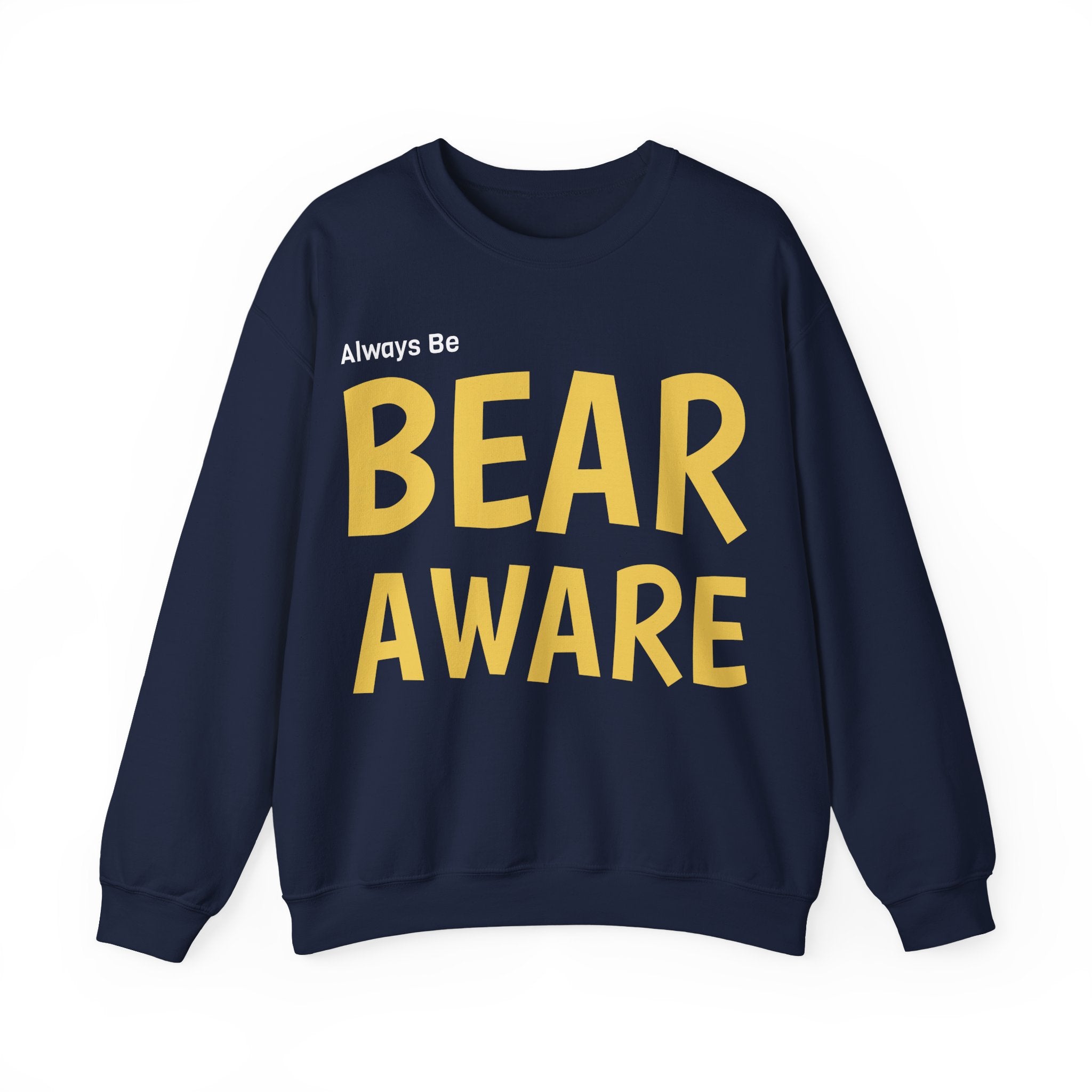 Bear Aware Unisex Crewneck Sweatshirt — Always Be "BEAR AWARE" Graphic Pullover