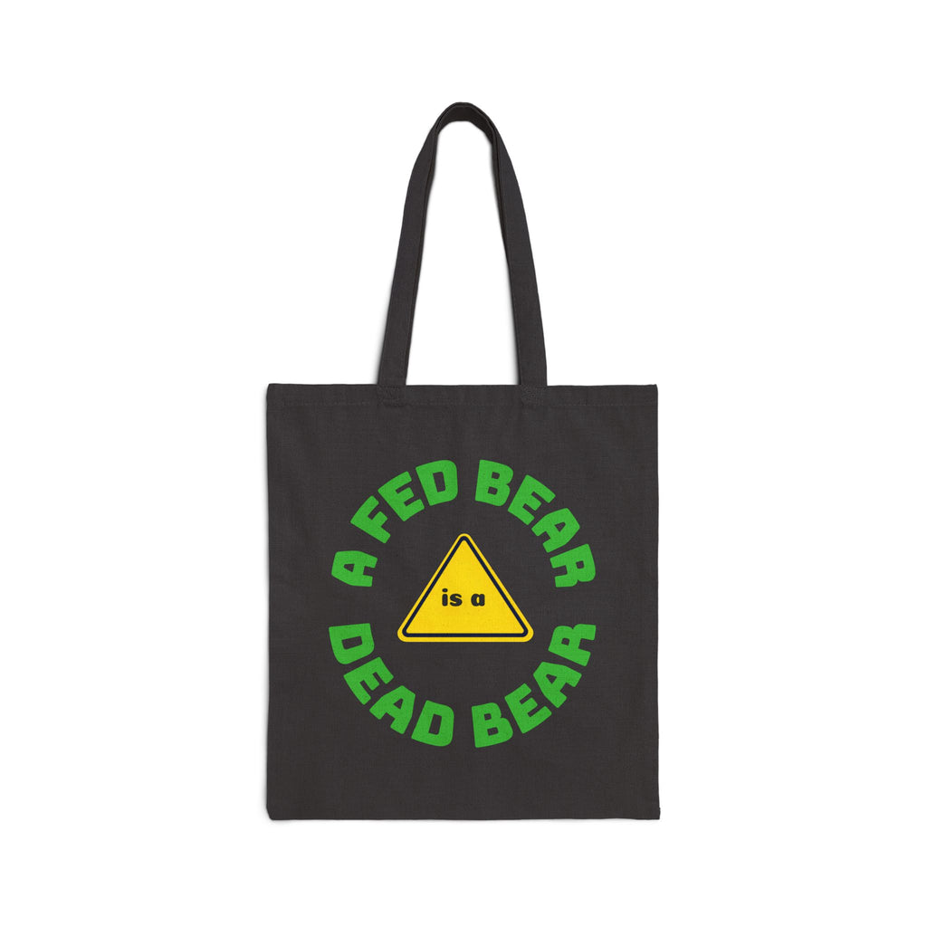 Tote Bag — "A Fed Bear is a Dead Bear" Eco Canvas Grocery Tote