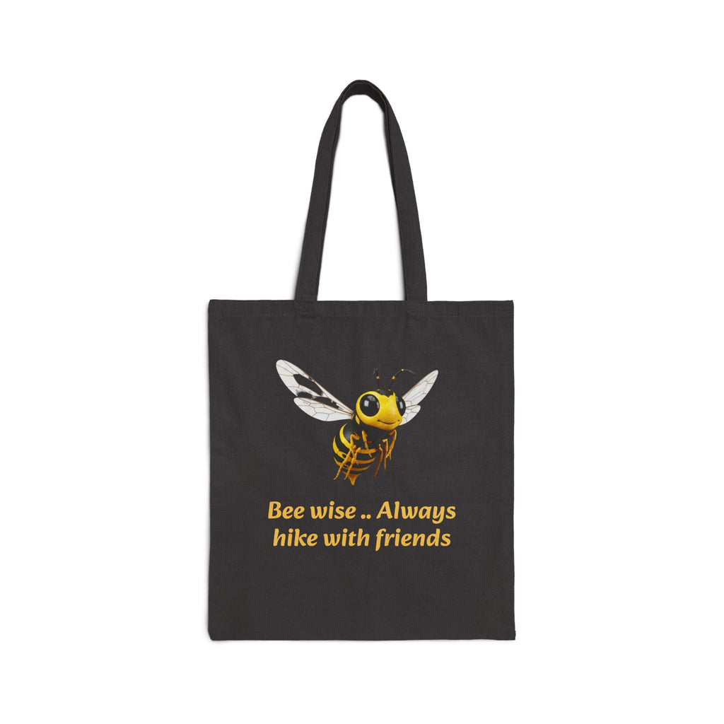 Bee Wise Tote Bag — "Bee wise .. Always hike with friends" Cute Nature Hiking Canvas Tote
