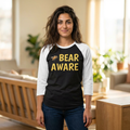Bear Aware - Raglan 3/4 sleeve Unisex Shirt - Wildlife Awareness