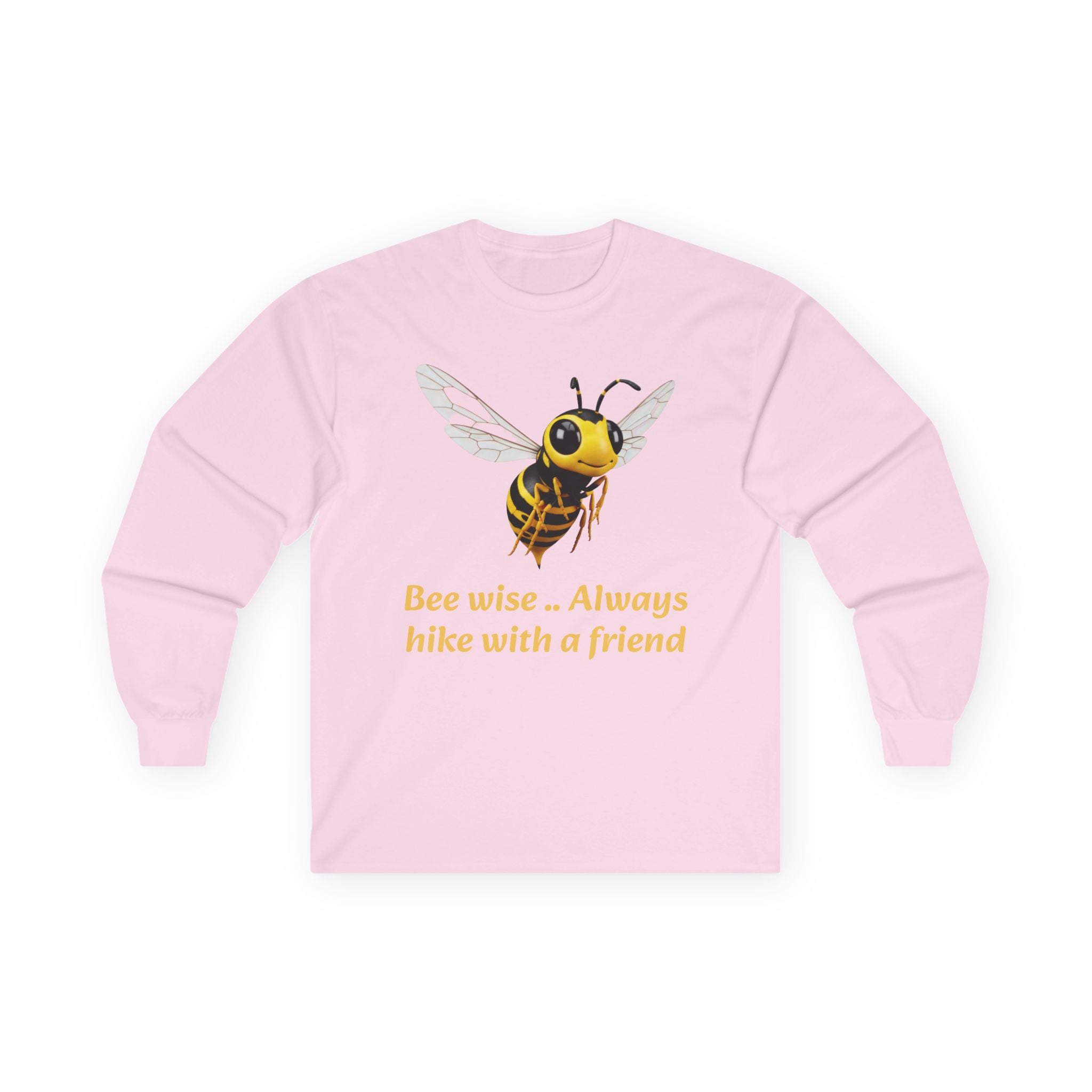 Bee Wise Long Sleeve Tee – 'Bee wise... Always hike with a friend' Graphic Shirt