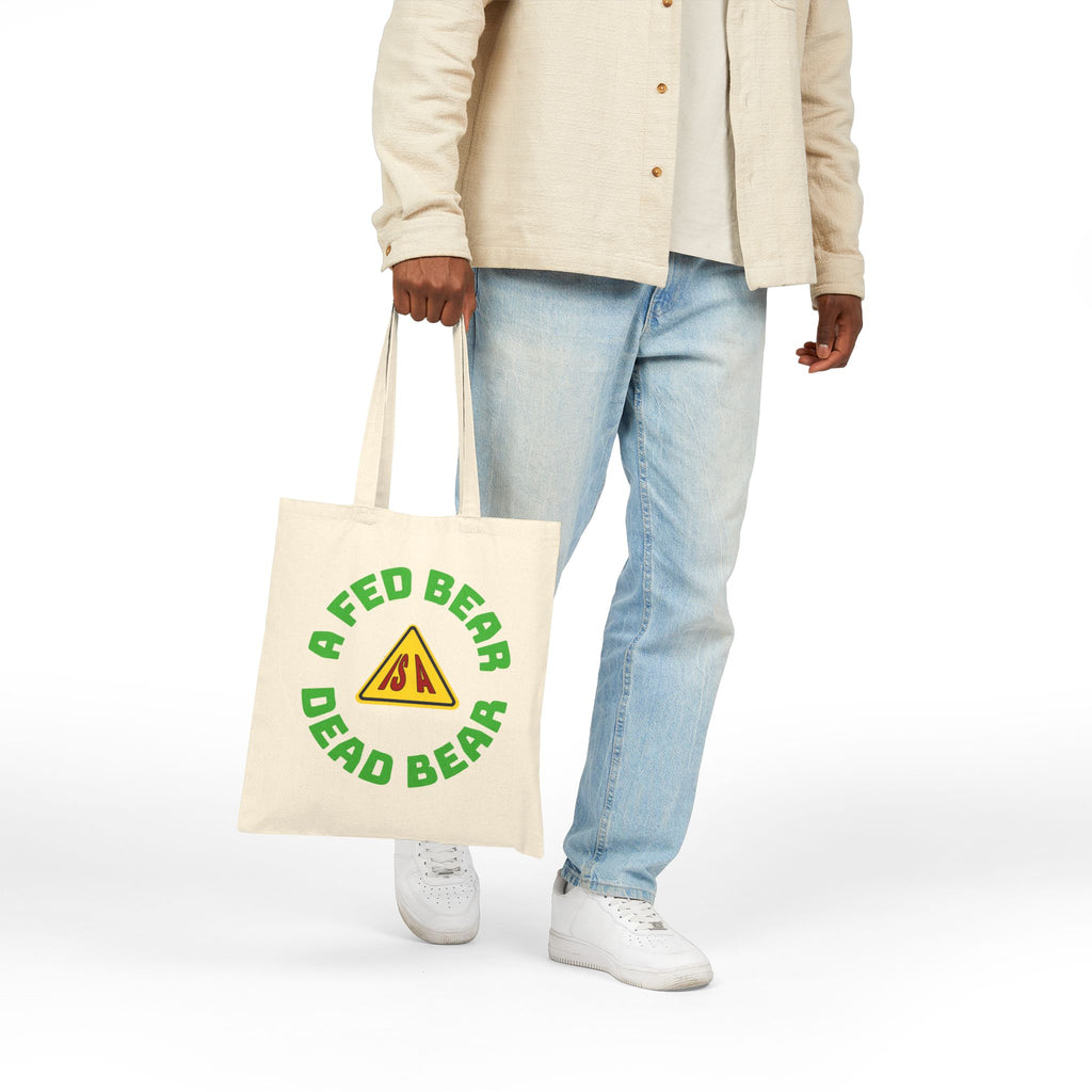 Canvas Tote Bag — "A Fed Bear is a Dead Bear" Eco Canvas Grocery Tote