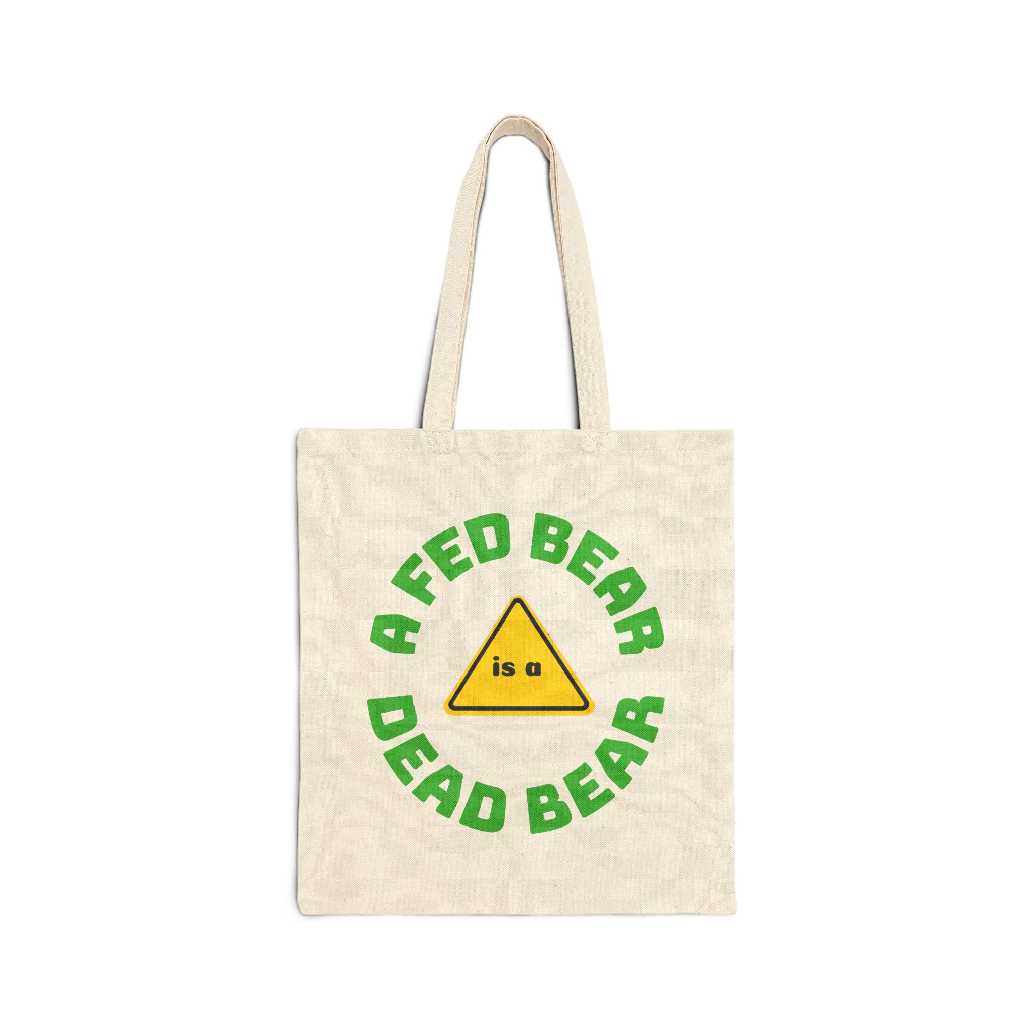Tote Bag — "A Fed Bear is a Dead Bear" Eco Canvas Grocery Tote