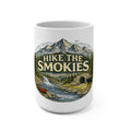 Hike the Smokies 15oz Coffee Mug — Scenic Mountain, River & Bear Camping Design