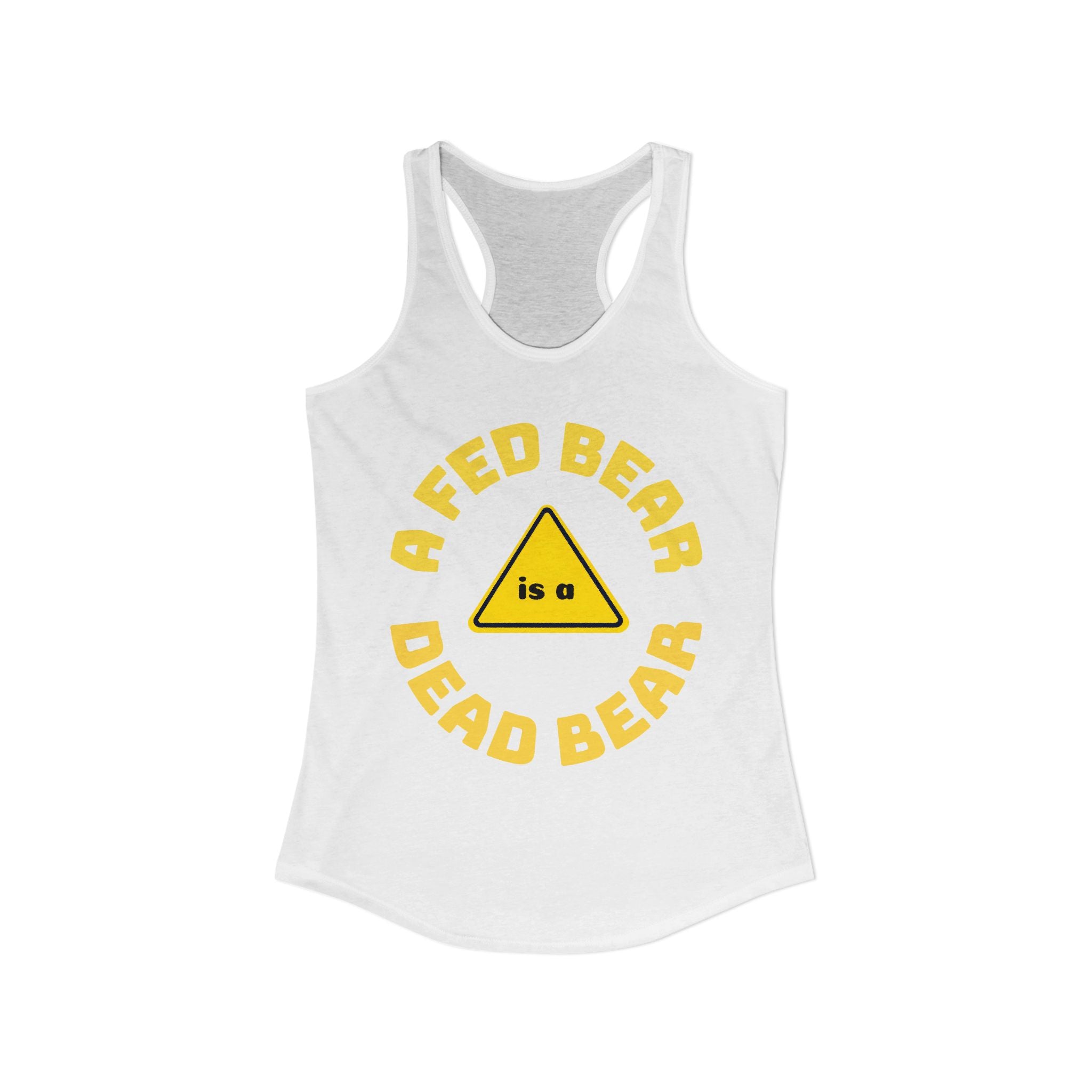 Fed Bear/Dead Bear  Women's Racerback Tank/Wildlife Awareness