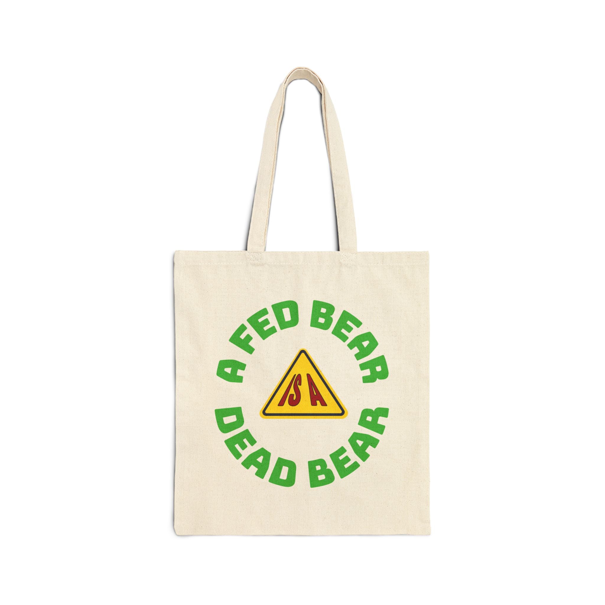 Canvas Tote Bag — "A Fed Bear is a Dead Bear" Eco Canvas Grocery Tote