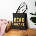 Tote Bag — "Always Be BEAR AWARE" Cotton Canvas Tote