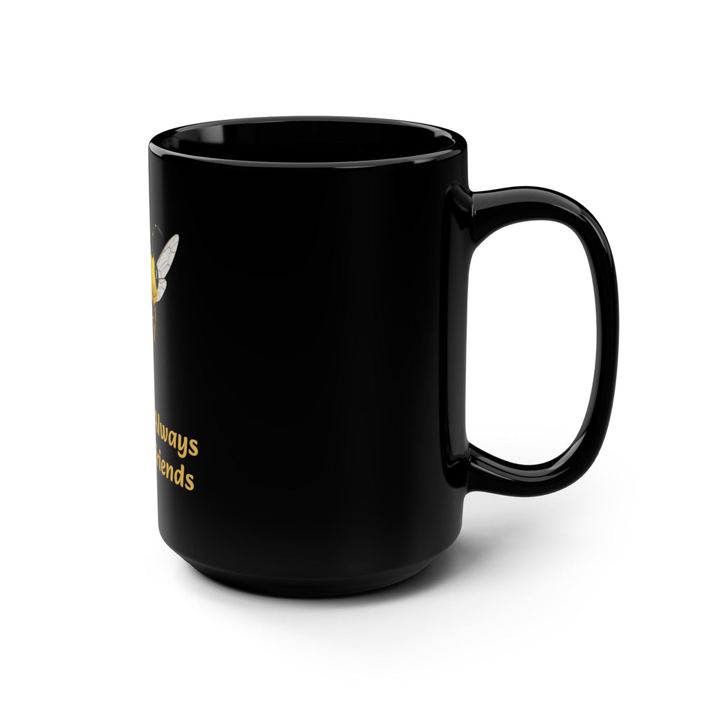 Bee Mug — “Bee wise .. Always hike with friends” 15oz Black Coffee Cup