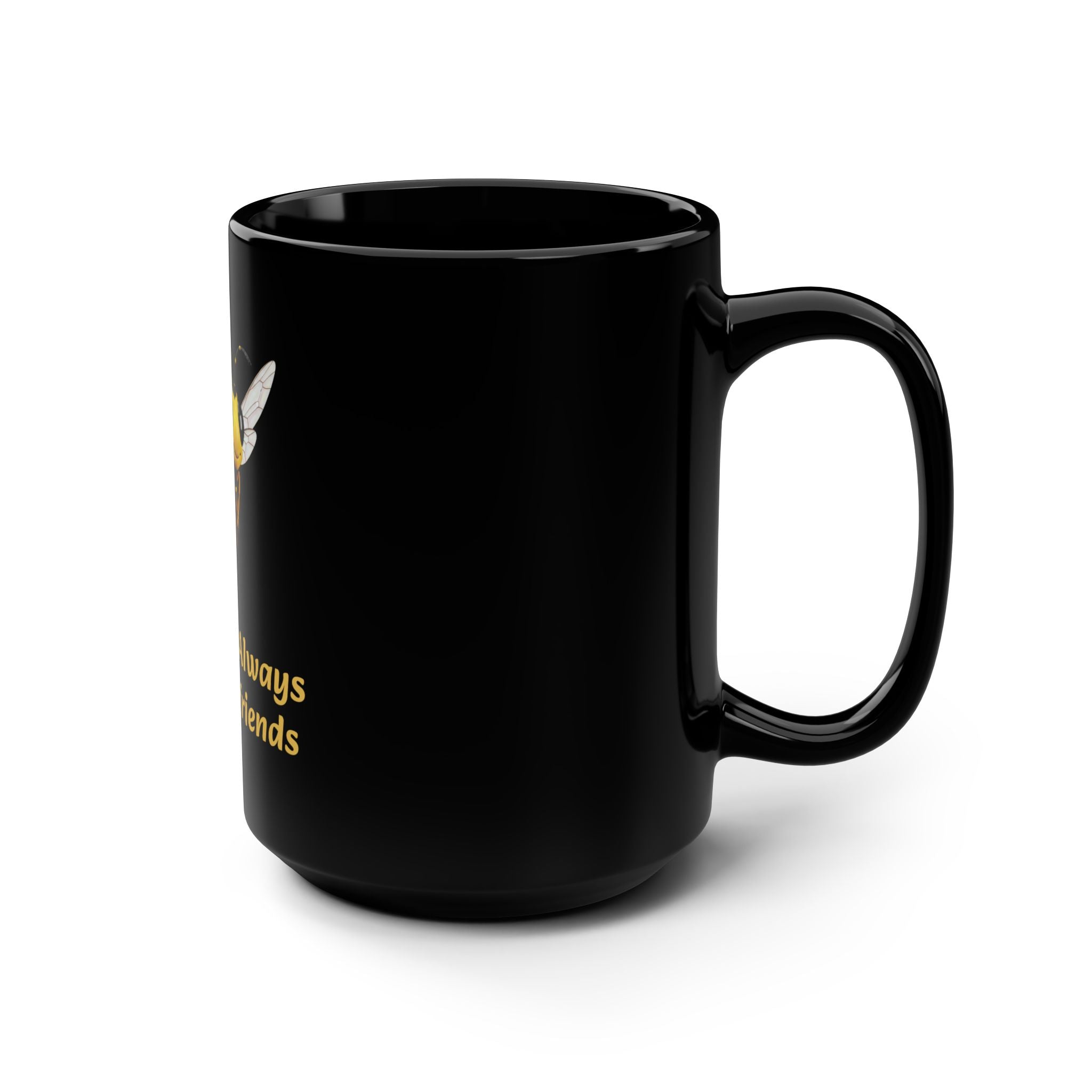 Bee Mug — “Bee wise .. Always hike with friends” 15oz Black Coffee Cup