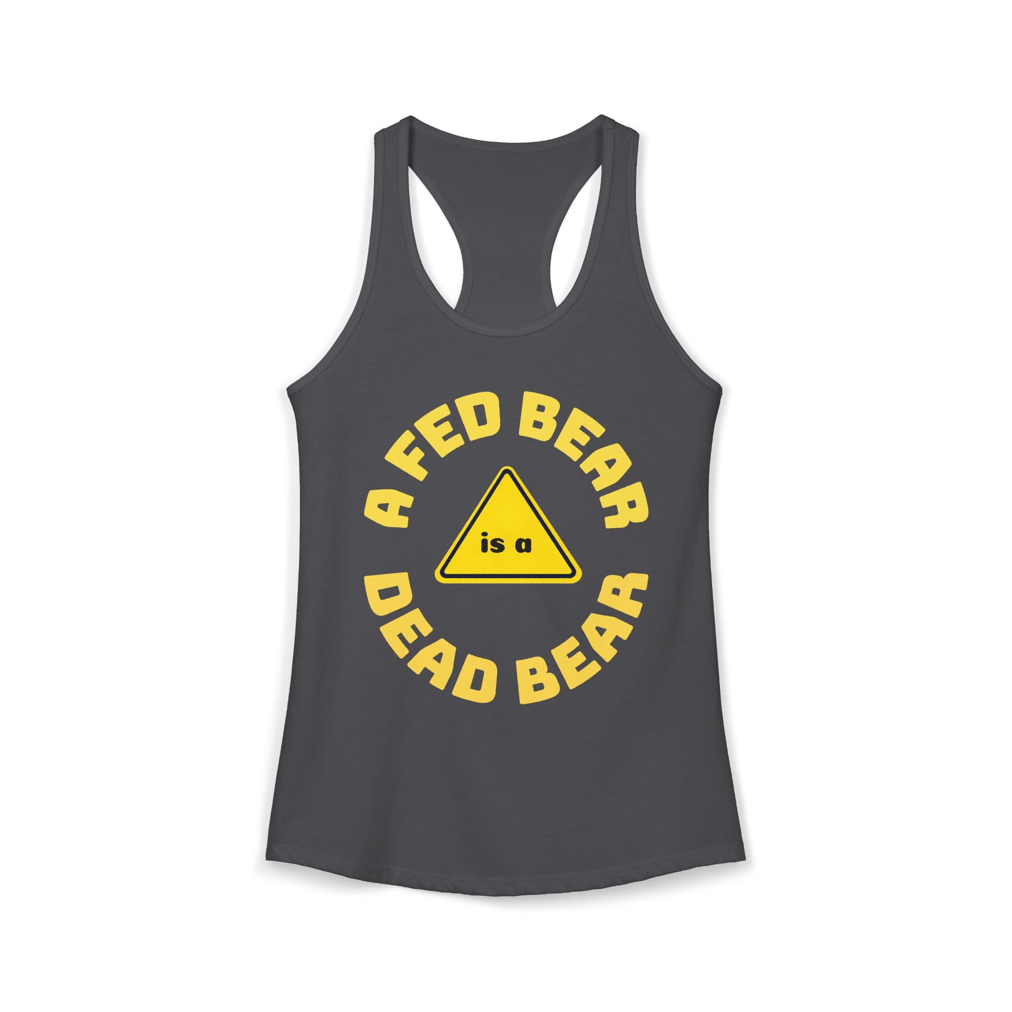 Fed Bear/Dead Bear  Women's Racerback Tank/Wildlife Awareness