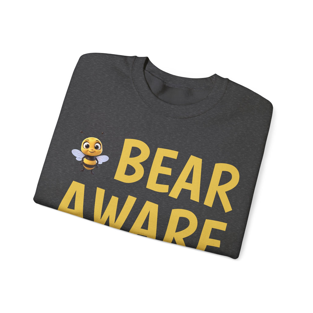 Bear Aware  Unisex Crewneck Sweatshirt — Cute Bee Graphic, Nature & Camping Safety Shirt