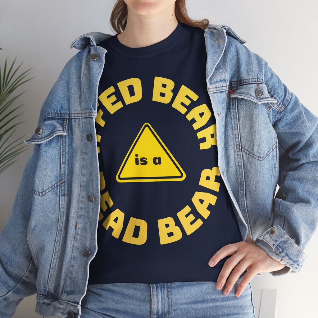 Fed Bear Unisex Cotton T-shirt — Stoic Wilderness Reminder