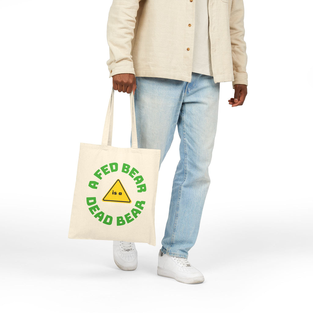 Tote Bag — "A Fed Bear is a Dead Bear" Eco Canvas Grocery Tote