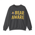 Bear Aware  Unisex Crewneck Sweatshirt — Cute Bee Graphic, Nature & Camping Safety Shirt
