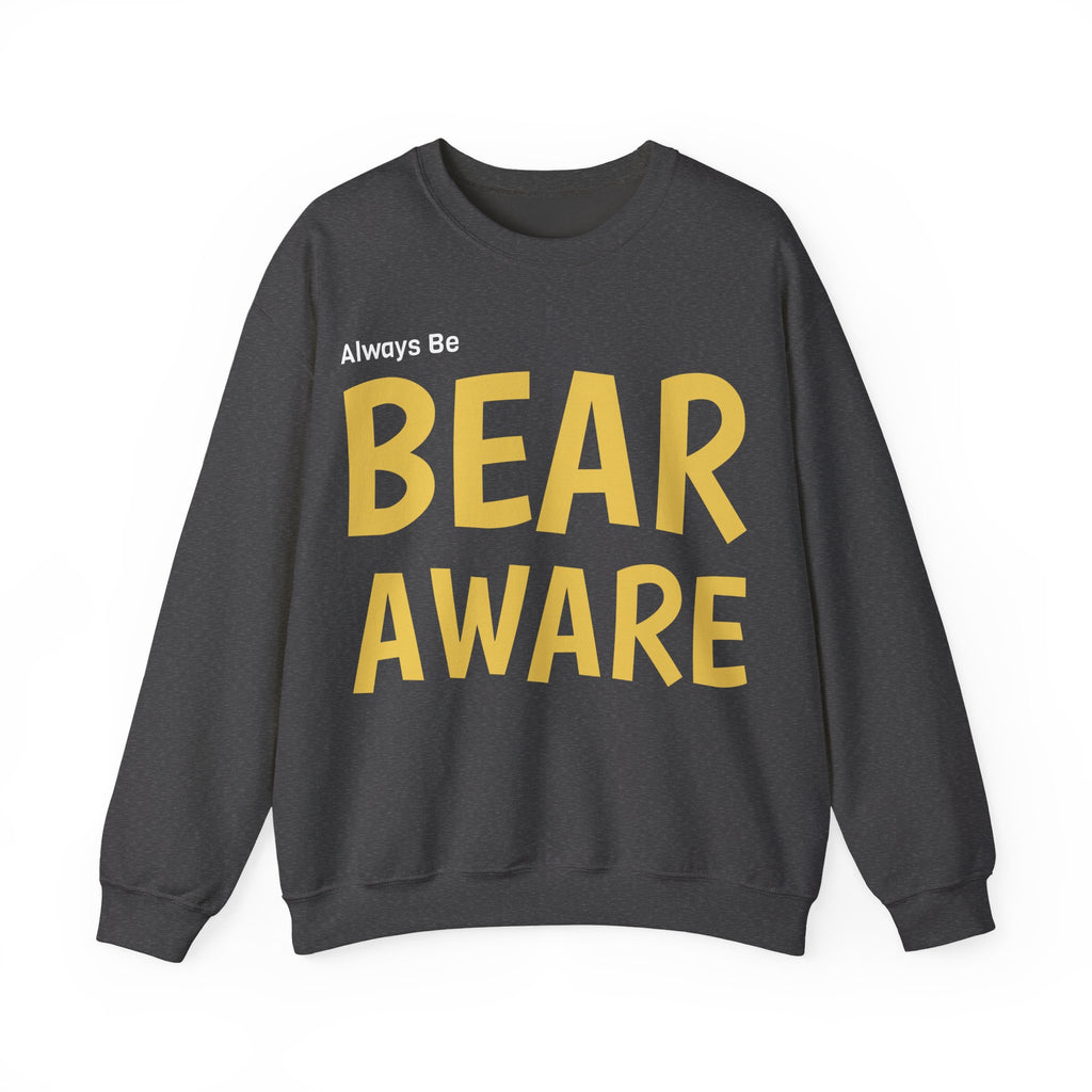 Bear Aware Unisex Crewneck Sweatshirt — Always Be "BEAR AWARE" Graphic Pullover