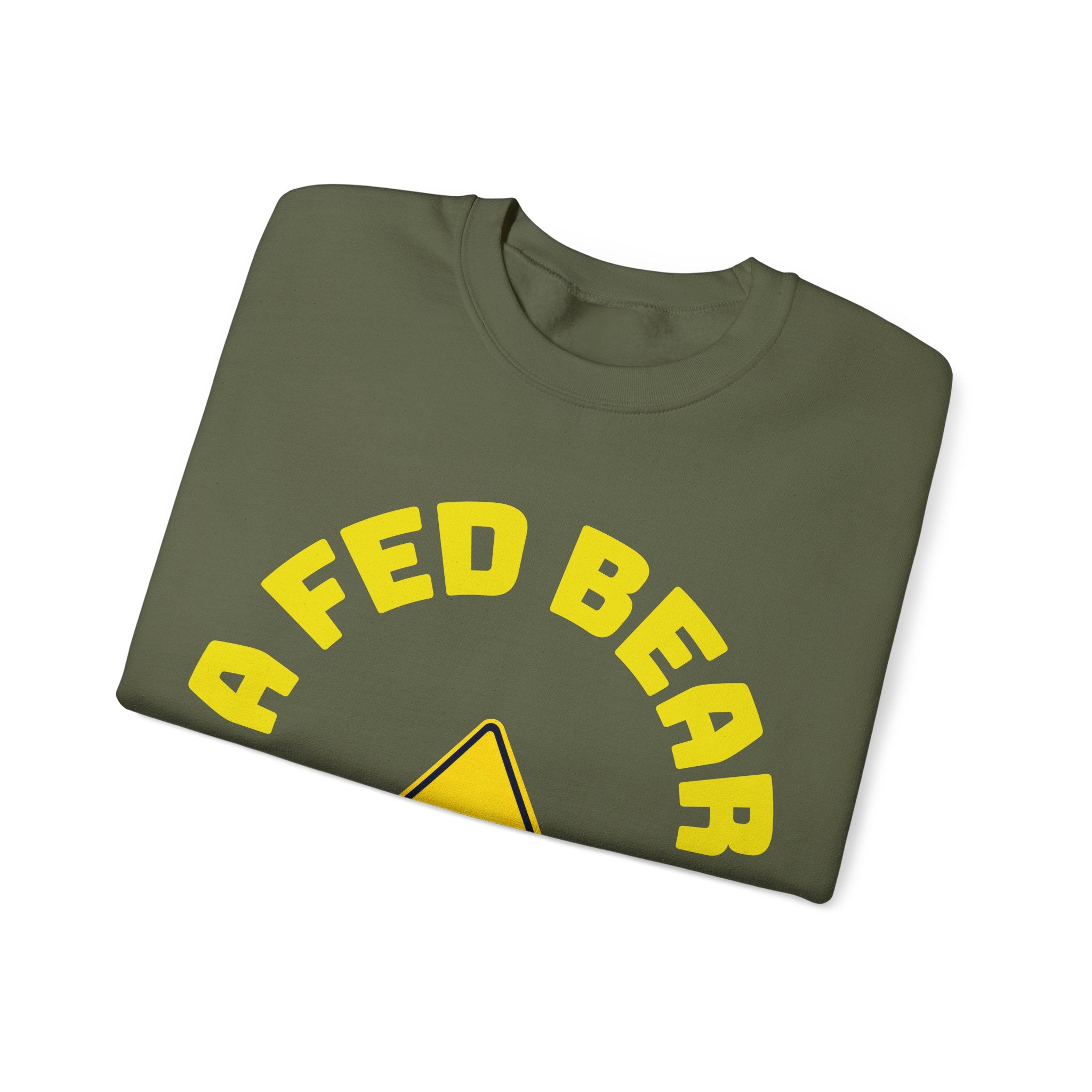 Crewneck Sweatshirt — "A Fed Bear is a Dead Bear" Warning Graphic