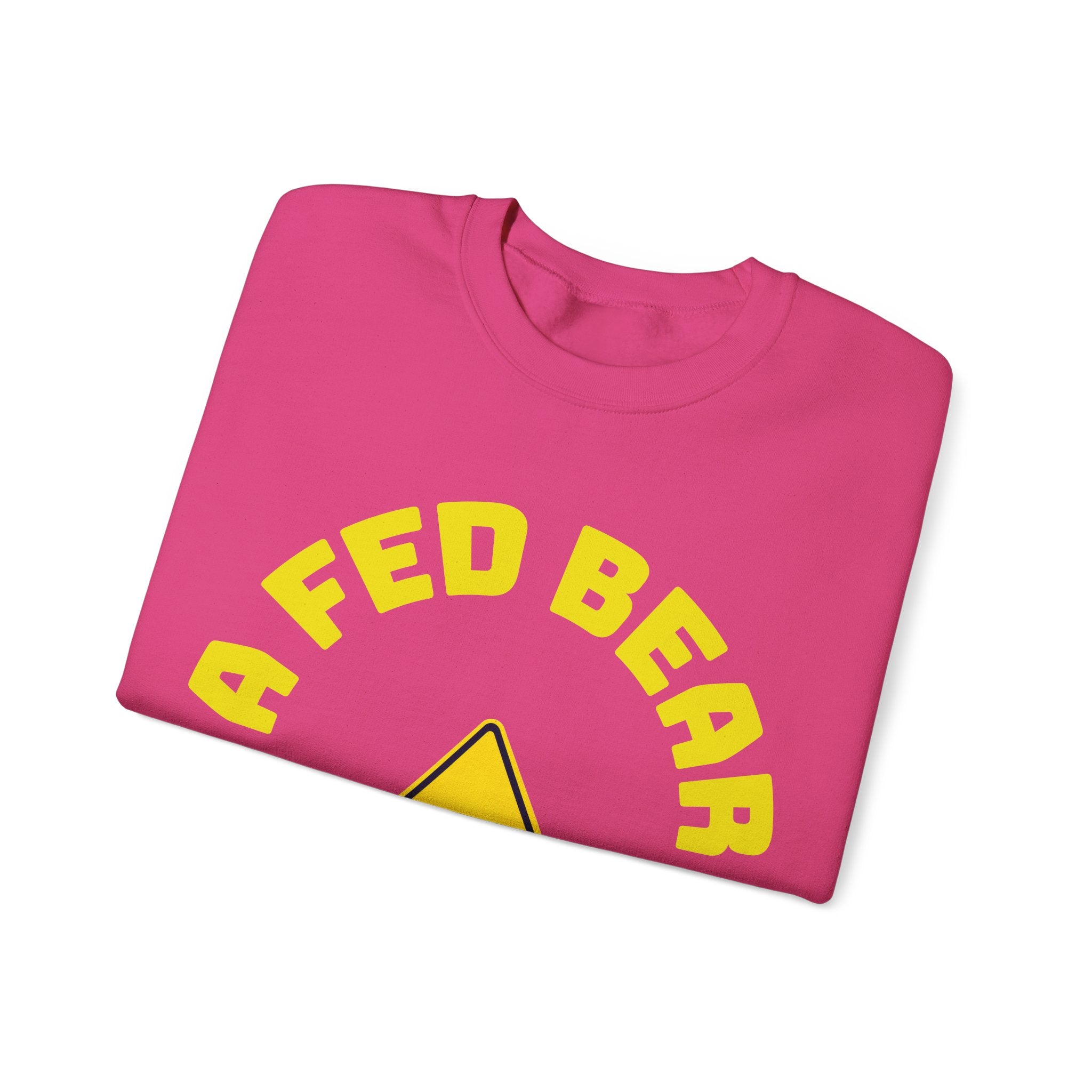 Crewneck Sweatshirt — "A Fed Bear is a Dead Bear" Warning Graphic