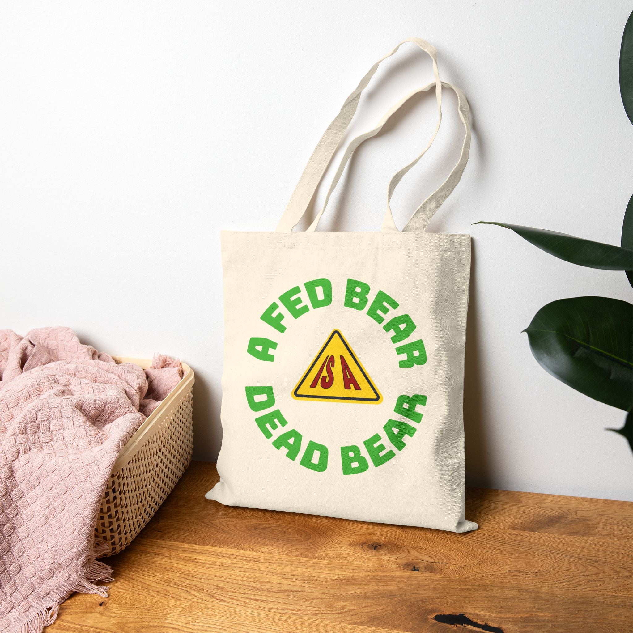 Canvas Tote Bag — "A Fed Bear is a Dead Bear" Eco Canvas Grocery Tote