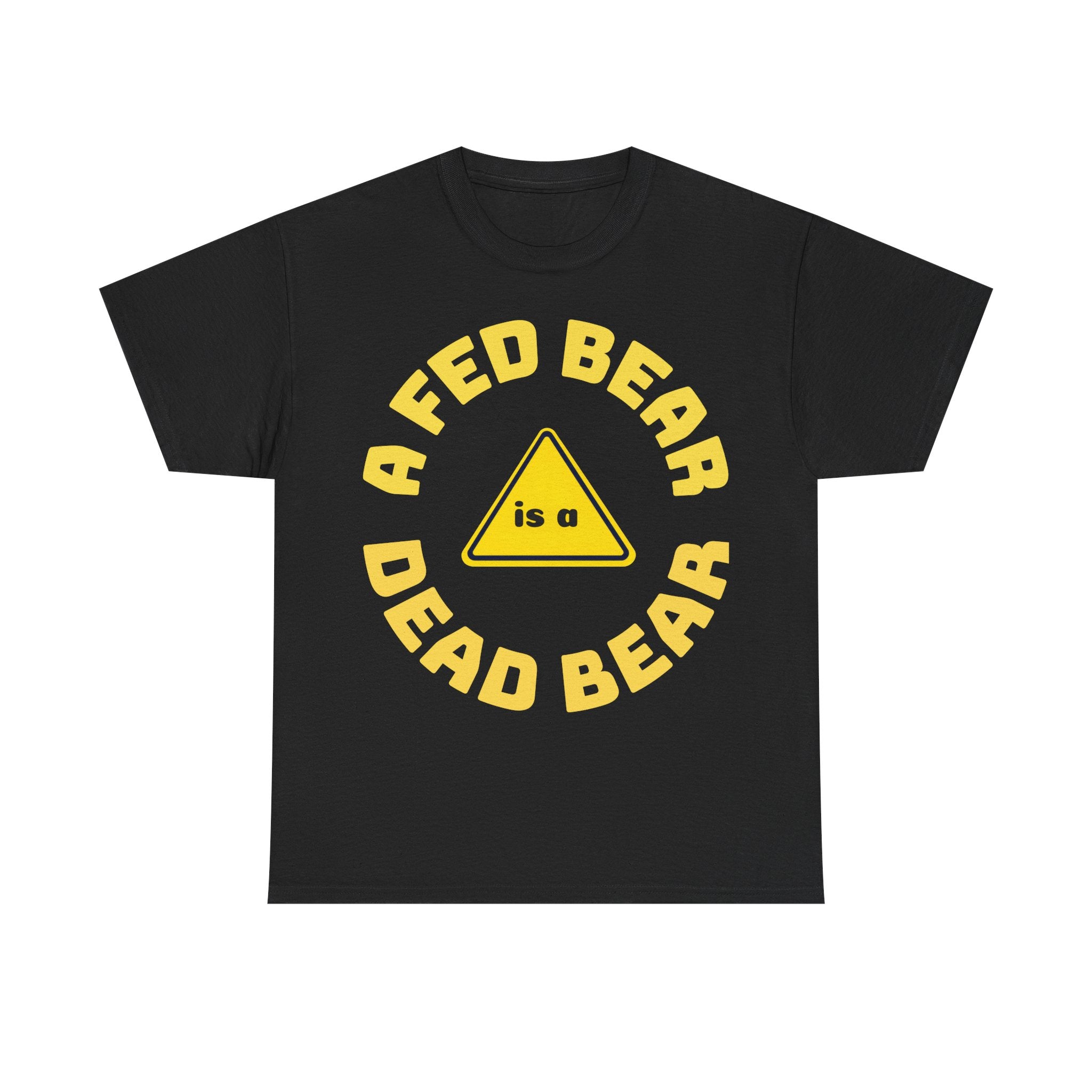Fed Bear Unisex Cotton T-shirt — Stoic Wilderness Reminder