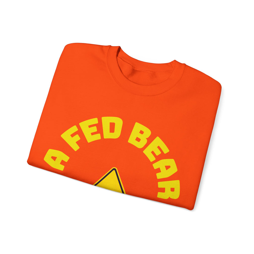 Crewneck Sweatshirt — "A Fed Bear is a Dead Bear" Warning Graphic