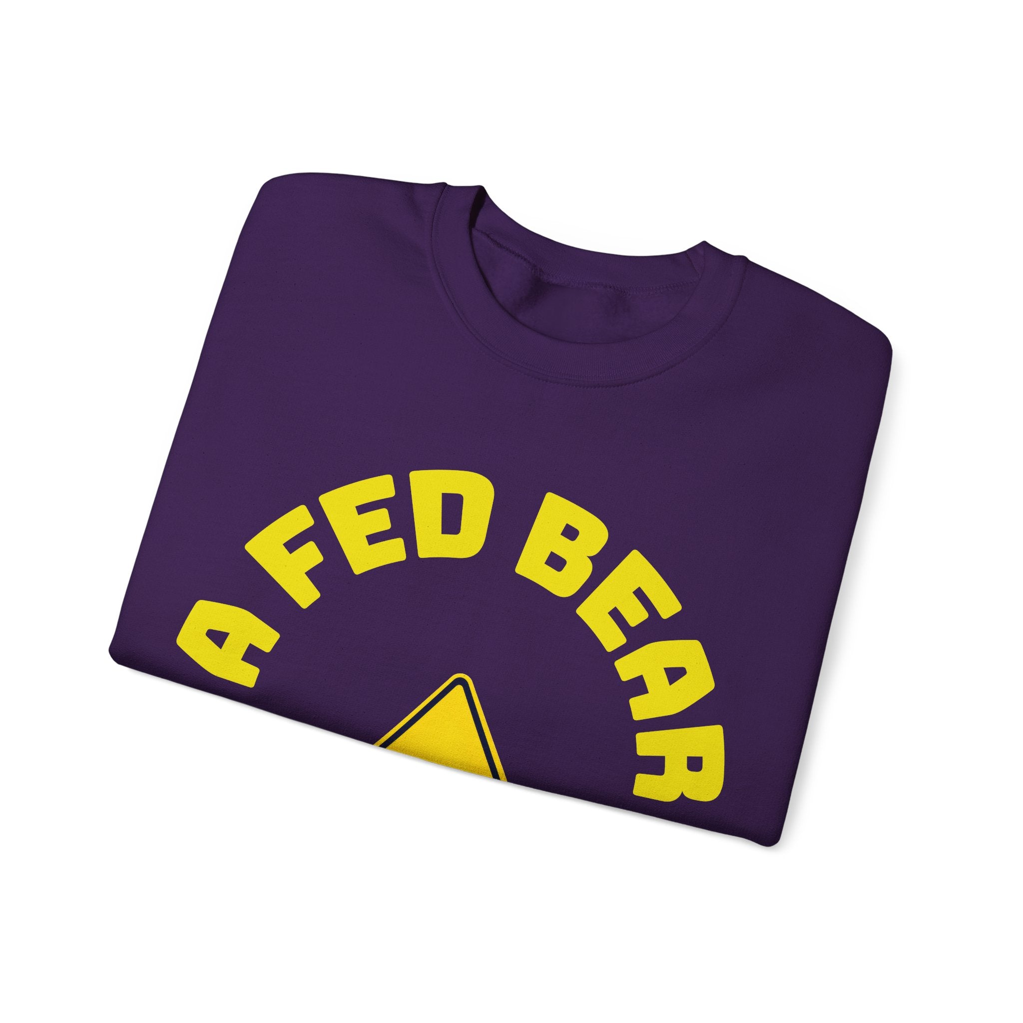 Crewneck Sweatshirt — "A Fed Bear is a Dead Bear" Warning Graphic